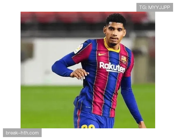 阿劳霍表现稳定，持续引领球队防线的稳固状态