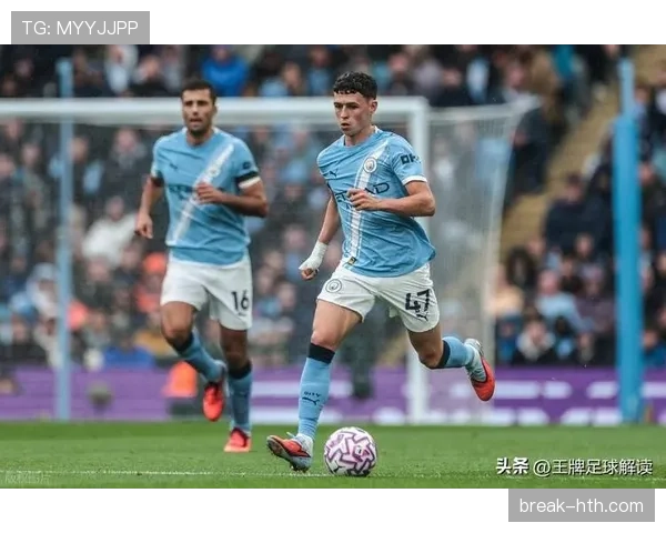 福登真实水平如何体现:进攻效率与战术适配性分析 福登真实水平如何体现:进攻效率与战术适配性分析